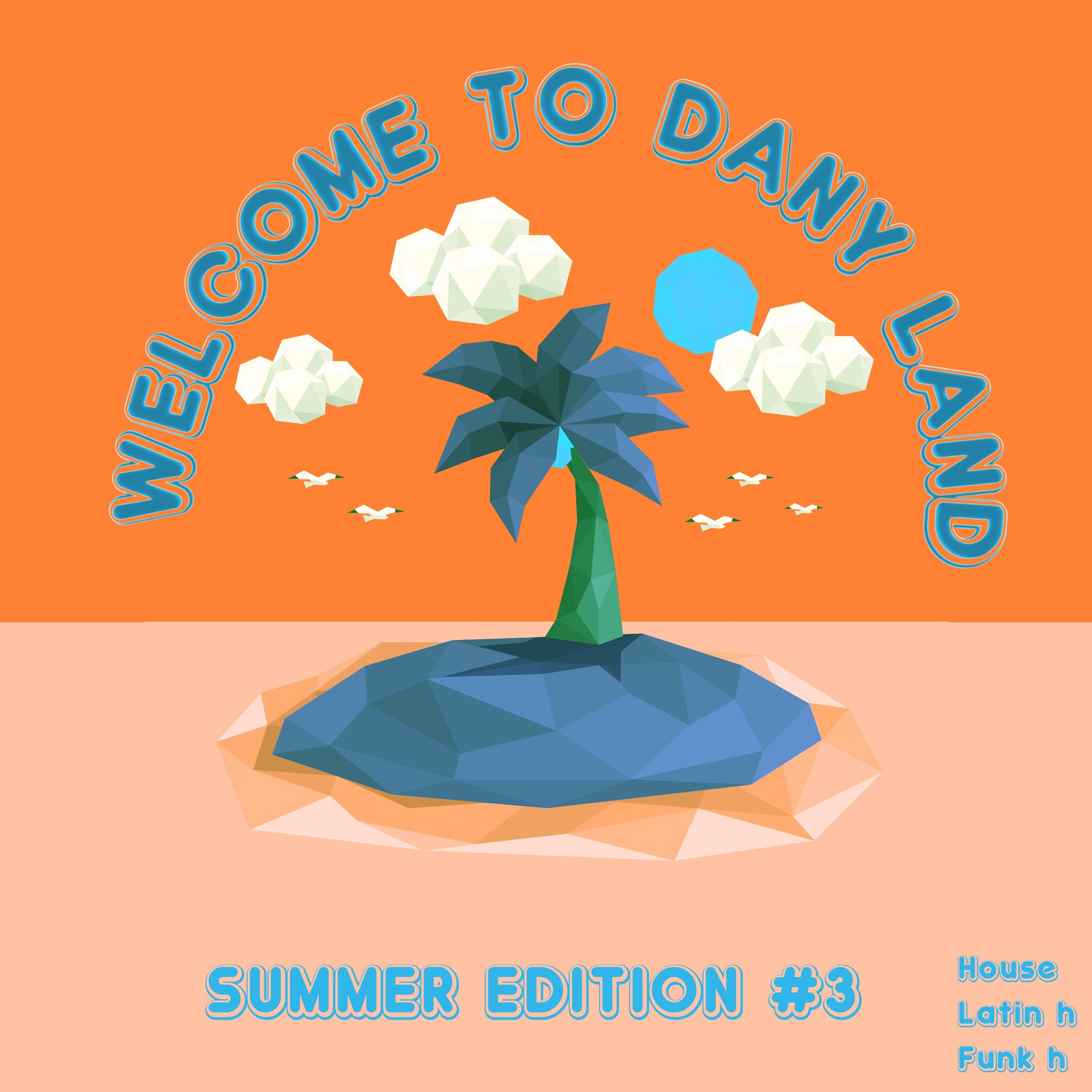 Dany Land: Summer Edition Ep. 3 - Latin House episode artwork