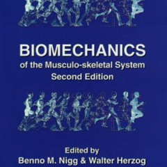 View KINDLE 🖋️ Biomechanics of the Musculo-Skeletal System, 2nd Edition by  Benno M.