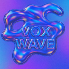 VOX WAVE