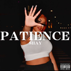 PATIENCE (Prod. Neo & Mixed by Williemanic)