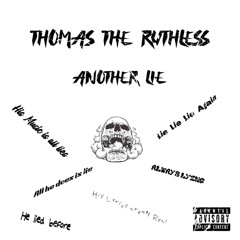 Another Lie (Single Track) #Thomastheruthless