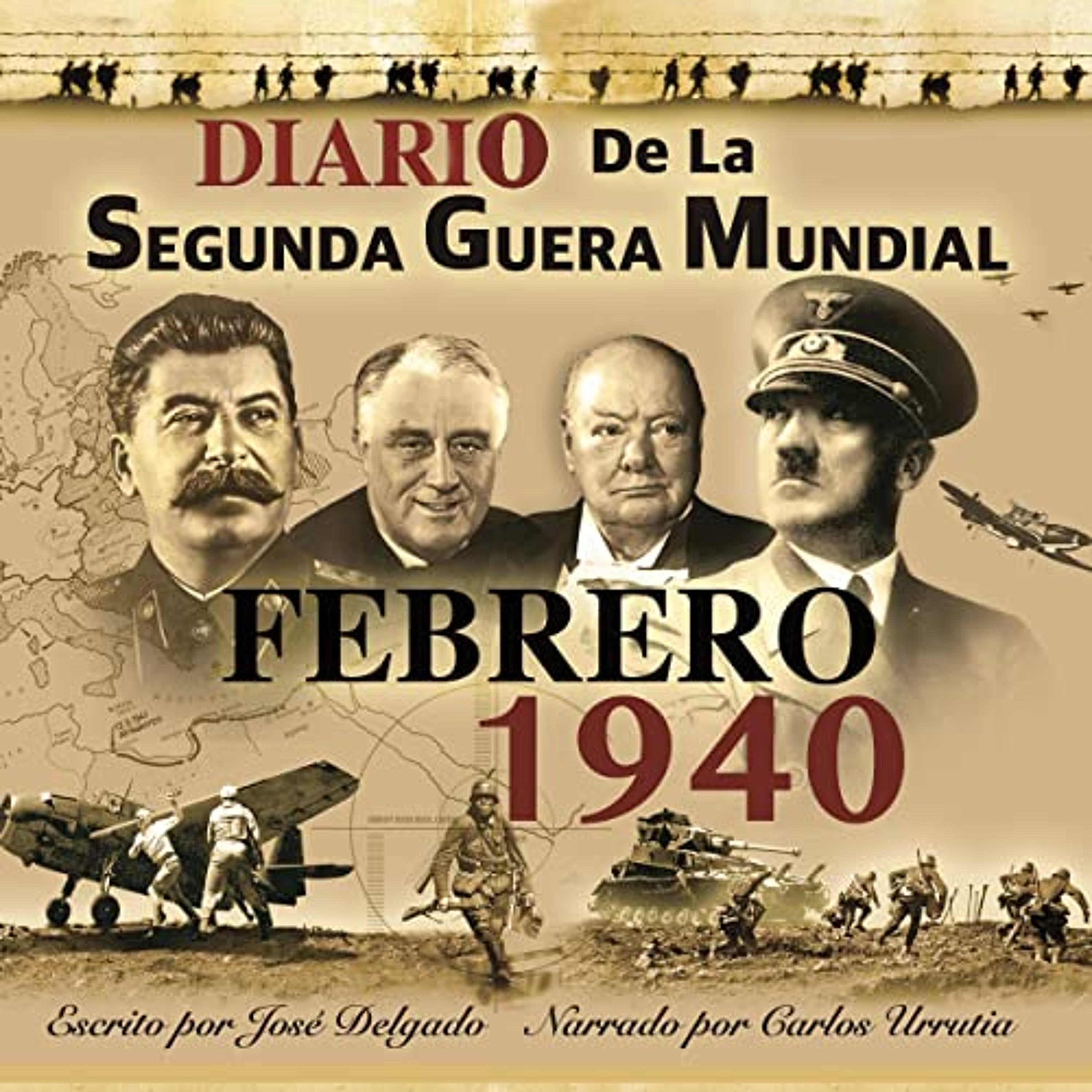 Diario de la Segunda Guerra Mundial: Febrero 1940 [WWII Diary: February 1940] (Audiolibro) | Prueba Gratis