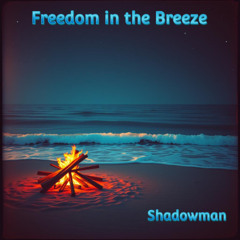 Freedom In The Breeze