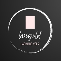 Larinade Vol.7