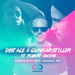 [Premiere] Distale & Gunnar Stiller Feat. Robert Owens - Always In My Mind [Deeplomatic Recordings]