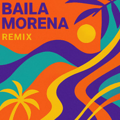 BAILA Morena- (AtypicalSoul Latin remix)