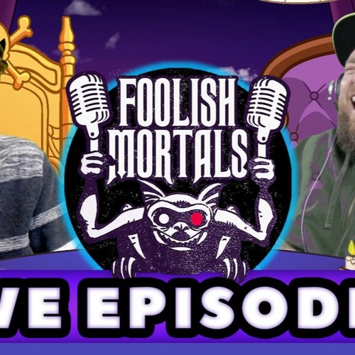 FOOLISH TEASERS - Foolish Mortals LIVE! Ep. 9