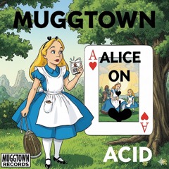 Alice is on acid