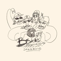 Bside Incoming: Jazzbois