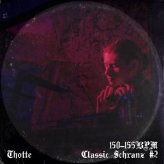 Thotte - Classic Schranz #2