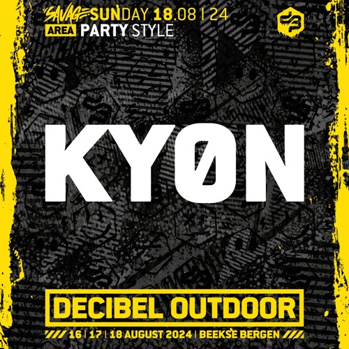KYØN | Decibel outdoor 2024 | Partystyle | SAVAGE SUNDAY
