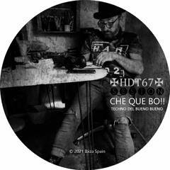 💢🅢🅔🅢🅘🅞🅝🔰HDT67🔰CHE QUE BO!!✠With own productions✠