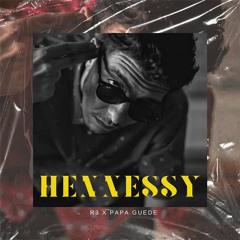 R3 X PAPA GUEDE - HENNESSY