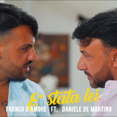 È stata lei (feat. Daniele De Martino)