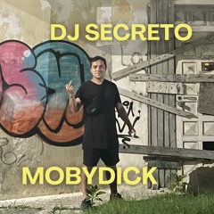Dj Secreto - Mobydick