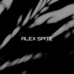 Alex Spite - Not enough of you