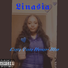 𝕷𝖎𝖓𝖆𝖘𝖎𝖆- Can You Hear Me