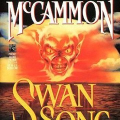 [Read] Online Swan Song BY : Robert R. McCammon