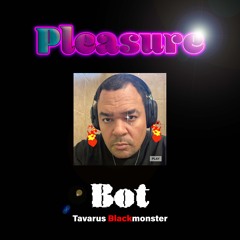 Pleasure Bot