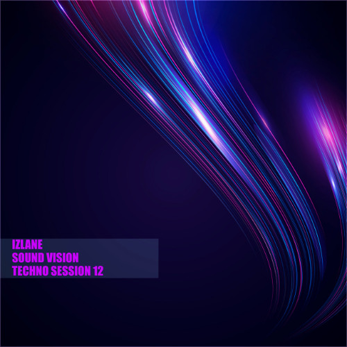 Sound Vision Techno Session 12