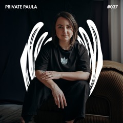LAUTcast // 037 <> PRIVATE PAULA