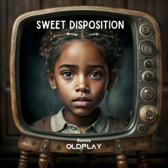 OldPlay (Mashup) Sweet Disposition