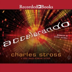 (Online! Accelerando by Charles Stross (Author),George Guidall (Narrator),Recorded Books (Publisher)