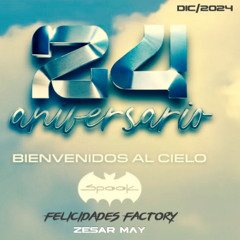 FELICIDADES FACTORY 24 ANIVERSARIO-Zesar May