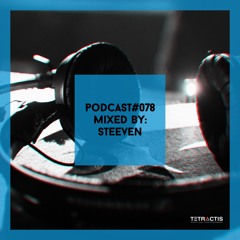 Tetractis Podcast 078 - S T E E V E N (2022)