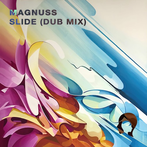 Magnuss - Slide (Dub Mix) [FREE DOWNLOAD]