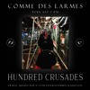 Download Video: Comme des Larmes podcast w / Hundred Crusades  # 31