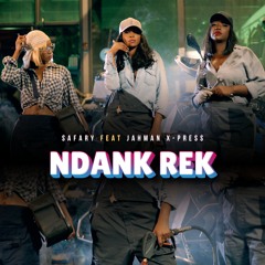 Ndank Rek (feat. Jahman X-Press)