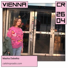 Masha Dabelka at Callshop Radio 26.04.2023