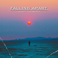 Falling Apart