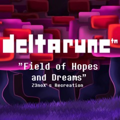 MY RECREATION: Field of Hopes and Dreams (from "DELTARUNE")