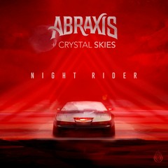 Abraxis & Crystal Skies - Night Rider