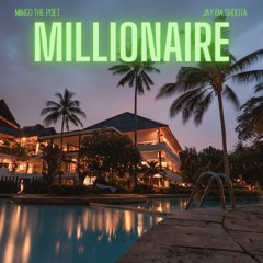 Millionaire - Mingo The Poet Feat Biggs Feat Jay Da Shoota