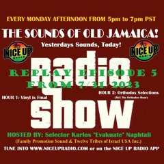 Sounds Of Old Jamaica Episode 5 (Originally aired live on 7/31/23)