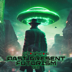 Cyborg Rhetoric - Past Present Futurism 010
