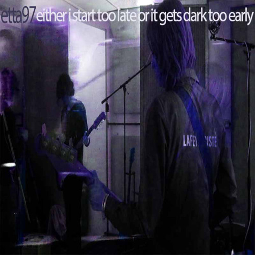either i start too late or it gets dark too early