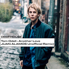 Tom Odell - Another Love (Juan Alamos Unofficial Remix ) | Deep House Free DL