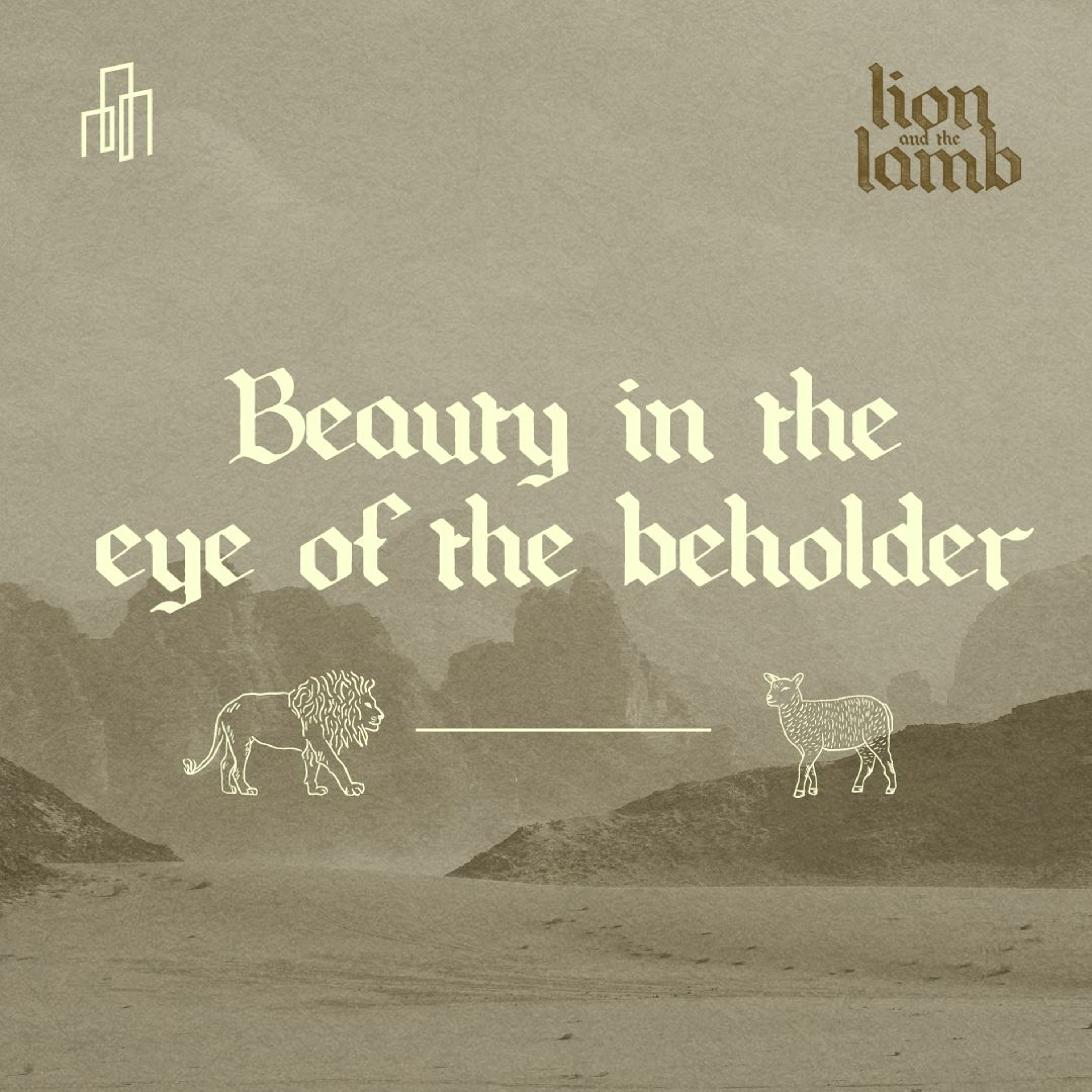 Beauty In The Eye Of The Beholder | Pastor Eric Morris episode artwork