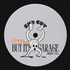Jazz But It's Garage (minimix vol 1.)