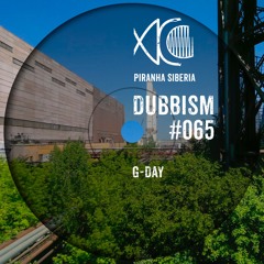 DUBBISM #065 - G-DAY