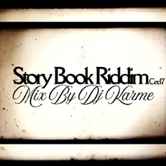 DJ KARME STORY BOOK RIDDIM #CED7