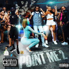 Point Me 2 ft. Cardi B & Lil Rey