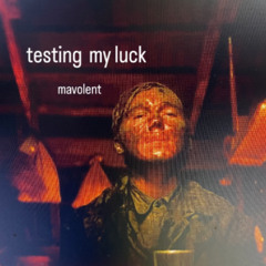 testing my luck