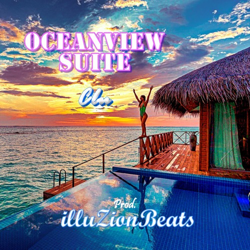 Clu - Oceanview Suite (Prod. illuZionBeats)