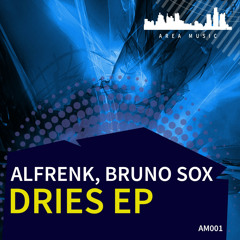 Alfrenk, Bruno Sox - Dries (Original Mix)
