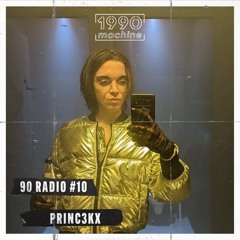 90RADIO #10 - PRINC3KX